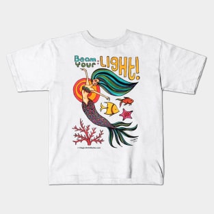 Beam Your Light: Mermaid Mantras series Kids T-Shirt